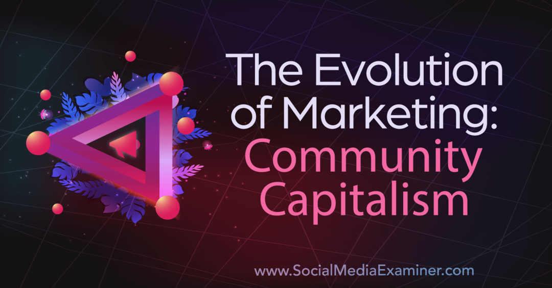 Эволюция маркетинга: общественный капитализм: исследователь социальных сетей