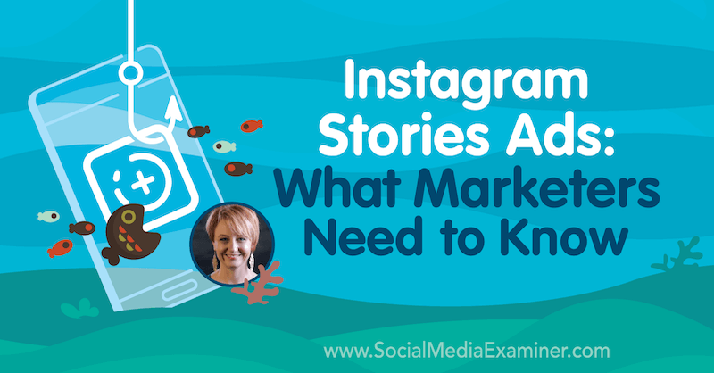 Реклама в Instagram Stories: что нужно знать маркетологам с комментариями Сьюзан Веноград в подкасте по маркетингу в социальных сетях.