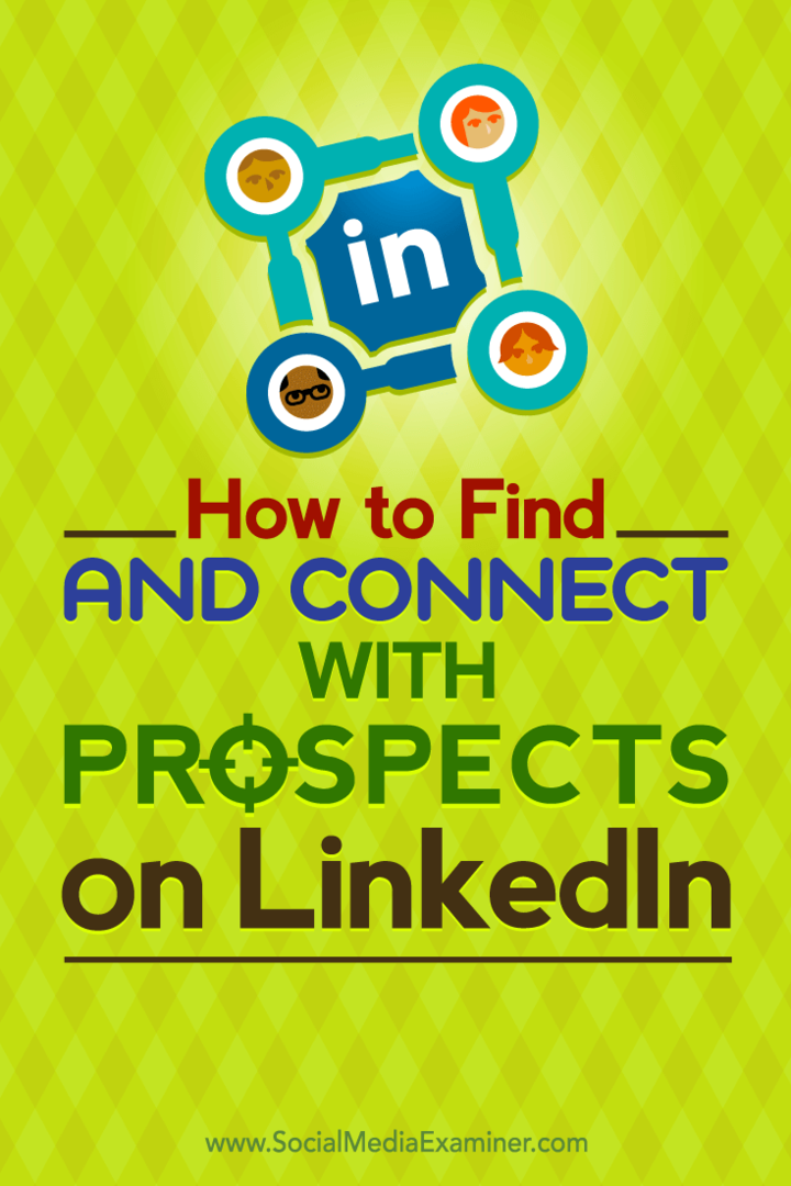 Советы о том, как найти целевых потенциальных клиентов и связаться с ними в LinkedIn.