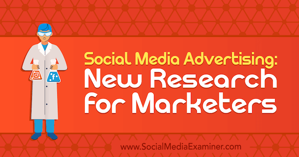 Реклама в социальных сетях: новое исследование для маркетологов, проведенное Лизой Кларк на сайте Social Media Examiner.