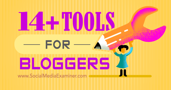 инструменты блоггера для общих задач
