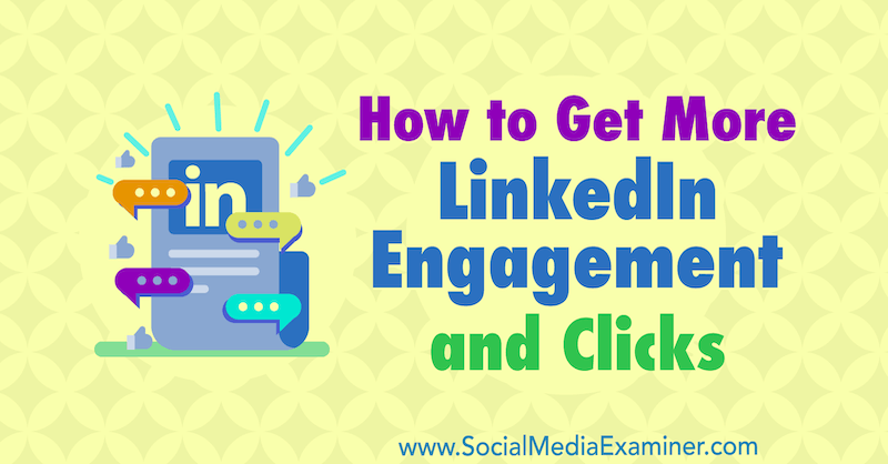 Как повысить вовлеченность и количество кликов в LinkedIn: специалист по социальным медиа