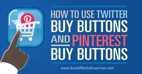 используйте кнопки покупки Twitter и кнопки покупки pinterest