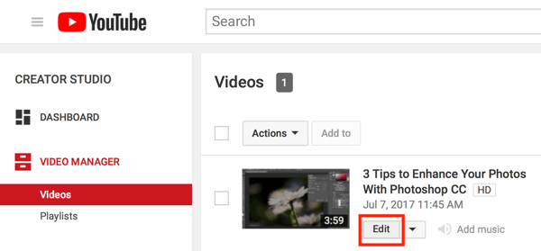 Откройте Creator Studio и нажмите кнопку «Изменить» для своего видео в Менеджере видео.