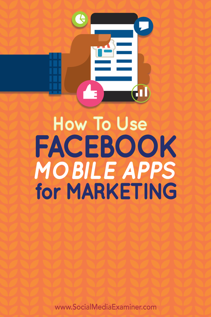 Как использовать мобильные приложения Facebook для маркетинга: специалист по социальным медиа