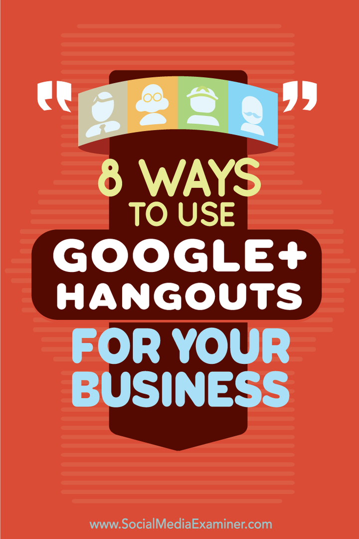 использовать Google + Hangouts для бизнеса