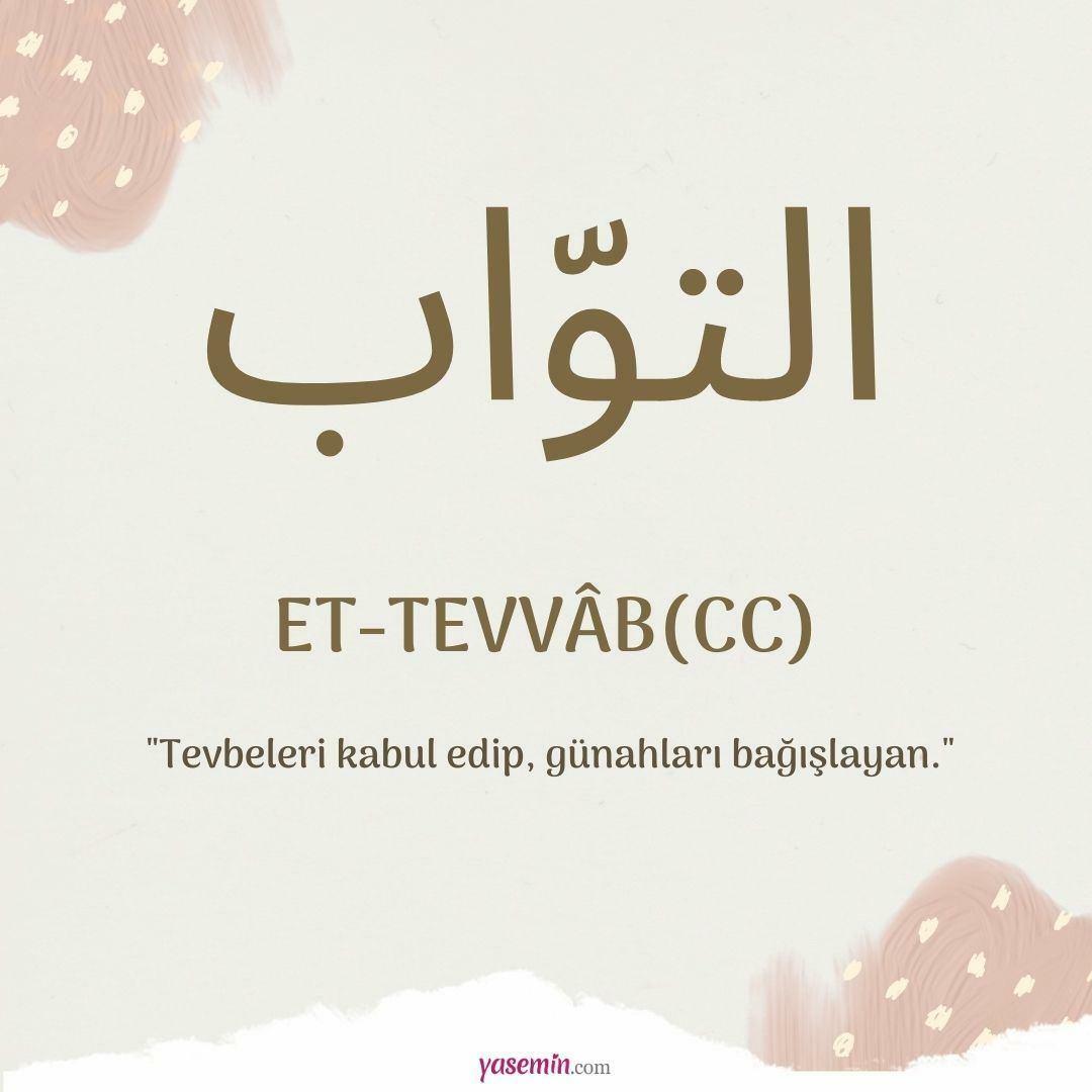 Что означает Эт-Тавваб (cc) от Эсма-уль Хусна? Каковы достоинства Эт-Тавваба (c.c)?