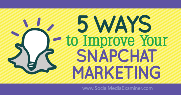 улучшить маркетинг в Snapchat