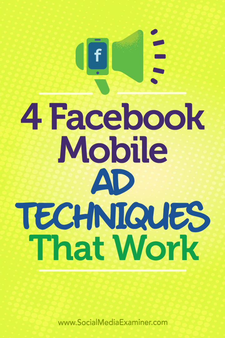 4 эффективных метода мобильной рекламы в Facebook. Автор: Стефан Дес на сайте Social Media Examiner.