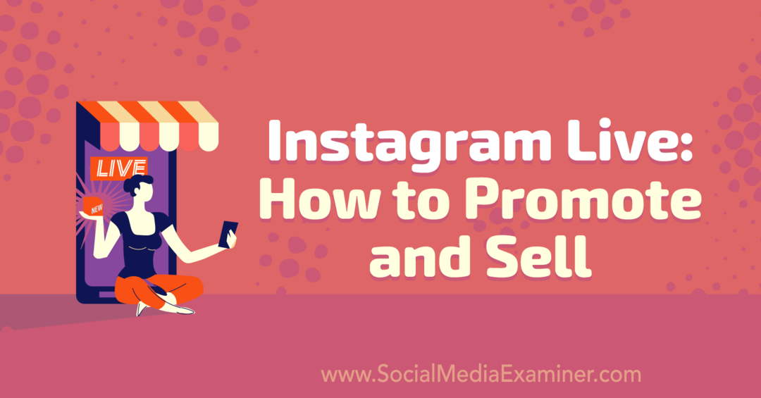 Instagram Live: Как продвигать и продавать с комментариями Ники Сондерса из подкаста по маркетингу в социальных сетях.