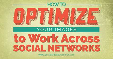 оптимизировать изображение для трех социальных сетей
