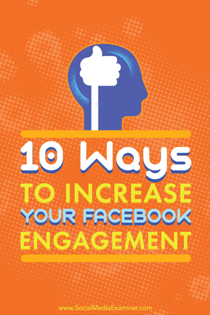 Советы по 10 способам повышения заинтересованности в публикациях на вашей бизнес-странице в Facebook.