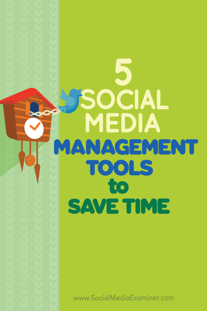 5 инструментов управления социальными сетями для экономии времени: Social Media Examiner