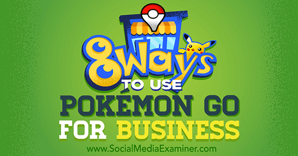 использовать pokemon go для бизнеса