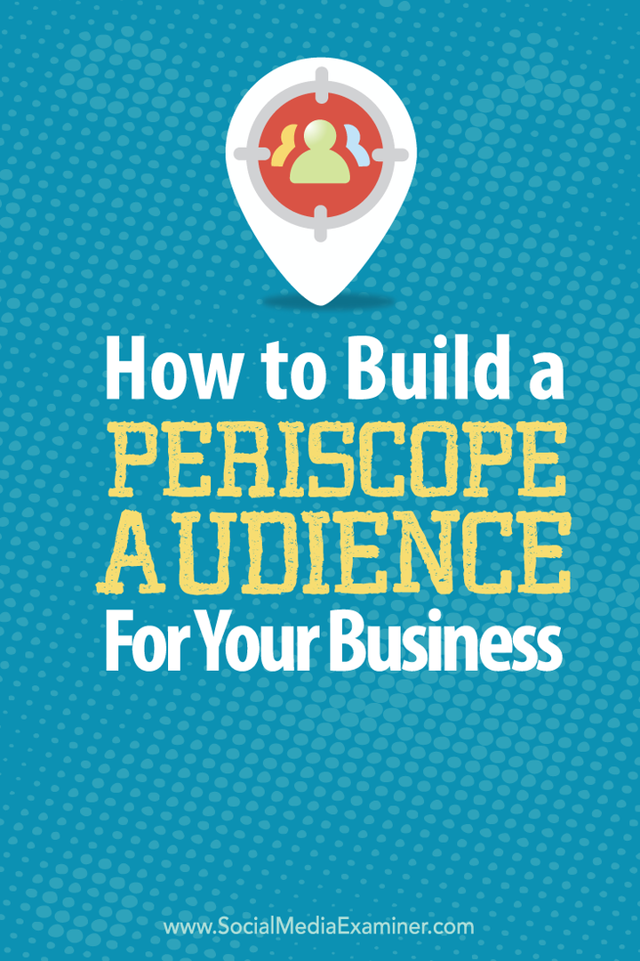 Как создать аудиторию Periscope для вашего бизнеса: специалист по социальным сетям