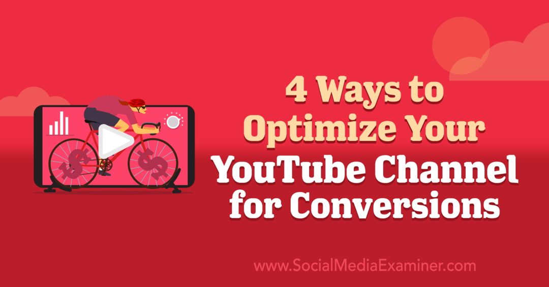4 способа оптимизации вашего канала YouTube для конверсии: специалист по социальным медиа