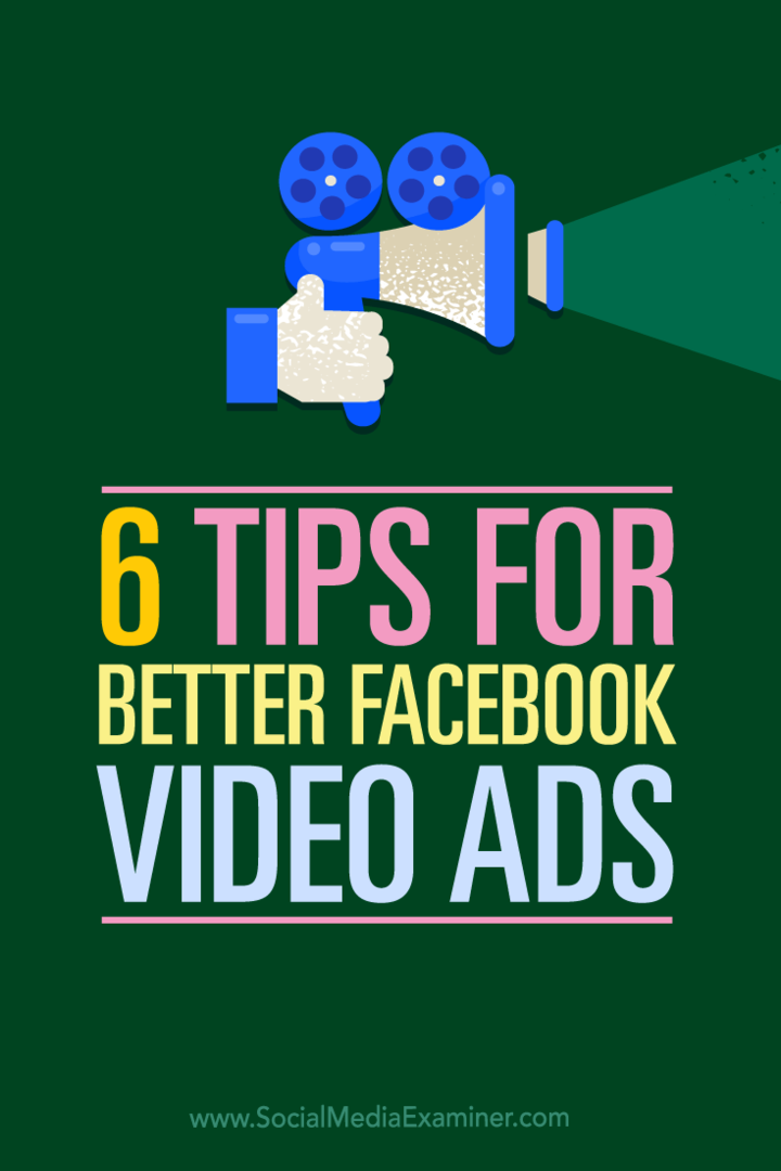 Советы по шести способам использования видео в рекламе на Facebook.