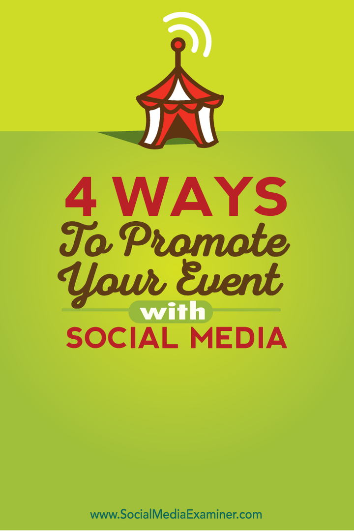 4 способа продвижения вашего мероприятия с помощью социальных сетей: Social Media Examiner