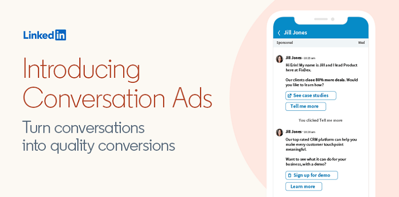 LinkedIn добавляет Conversation Ads, новый формат рекламы для обмена сообщениями, который помогает маркетологам B2B привлекать потенциальных клиентов более личным образом.