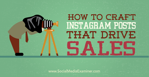 посты в instagram, которые стимулируют продажи