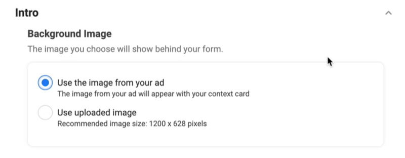 Объявления для потенциальных клиентов в Facebook создают новую опцию формы для потенциальных клиентов, чтобы использовать фоновое изображение с выбранным вариантом использования изображения из вашей рекламы