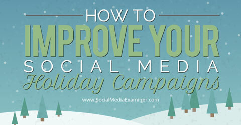 улучшить праздничные кампании в социальных сетях