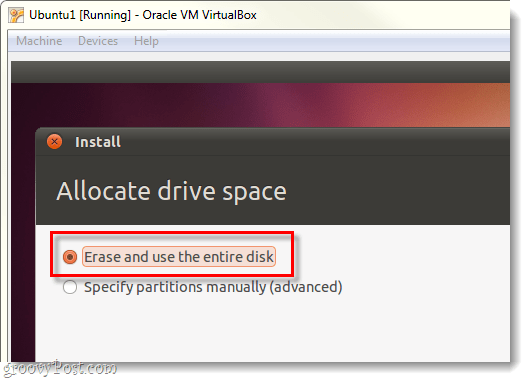 стереть и использовать весь диск для Ubuntu