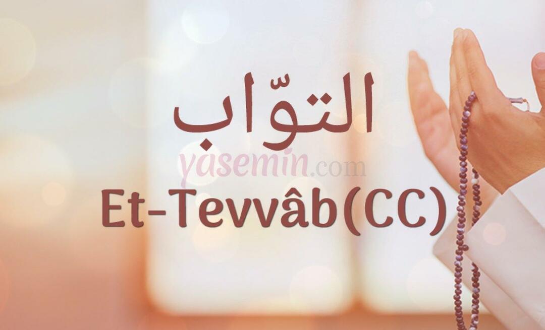 Что означает Эт-Тавваб (cc) от Эсма-уль Хусна? Каковы достоинства Эт-Тавваба (c.c)?